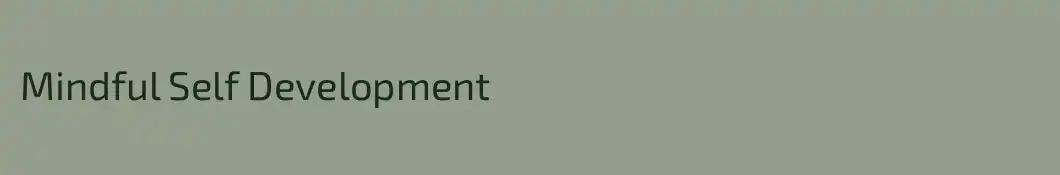 Mindful Self Development